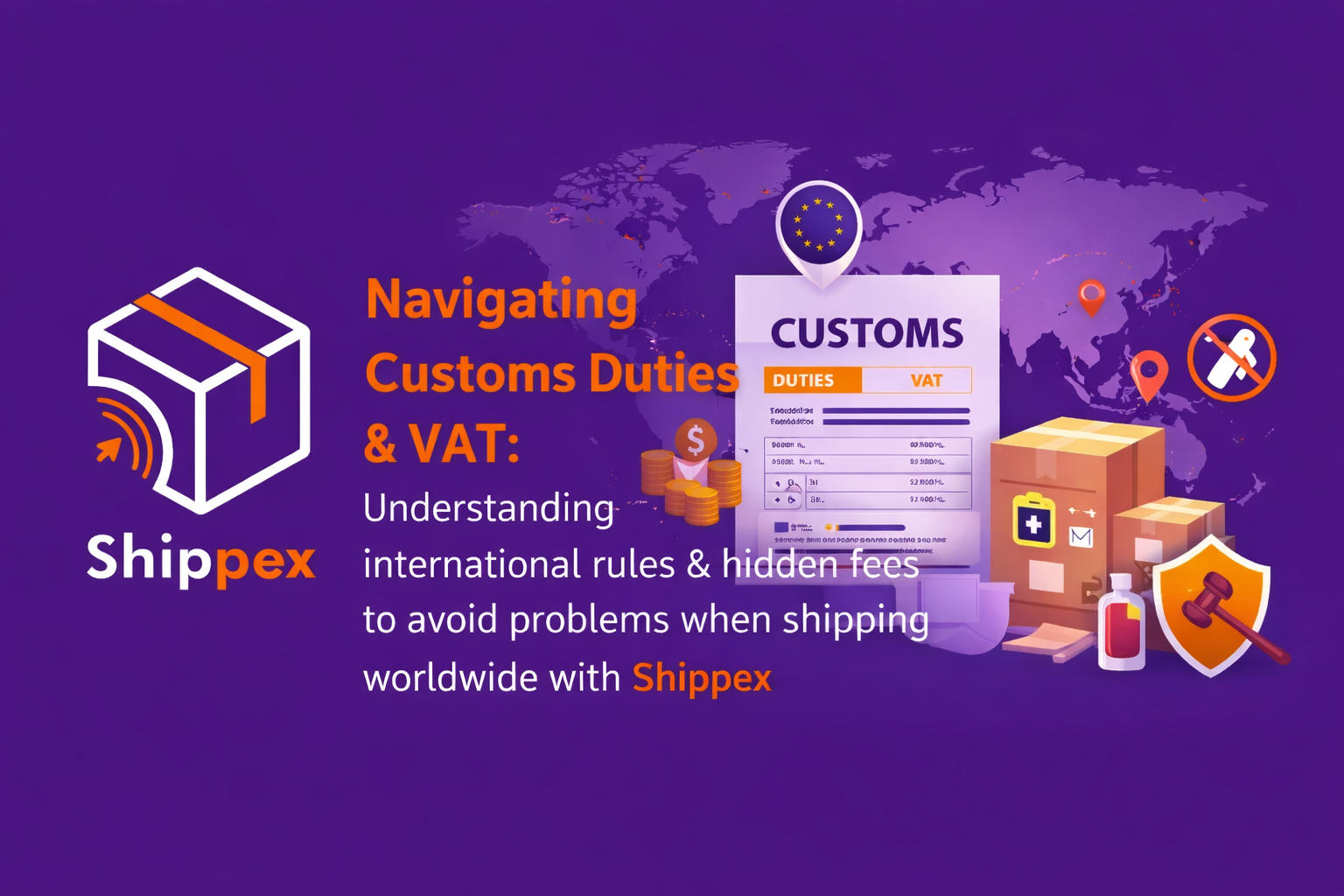 Avoid Customs Issues: Duties, VAT & Rules - Shipping & Logistics Article