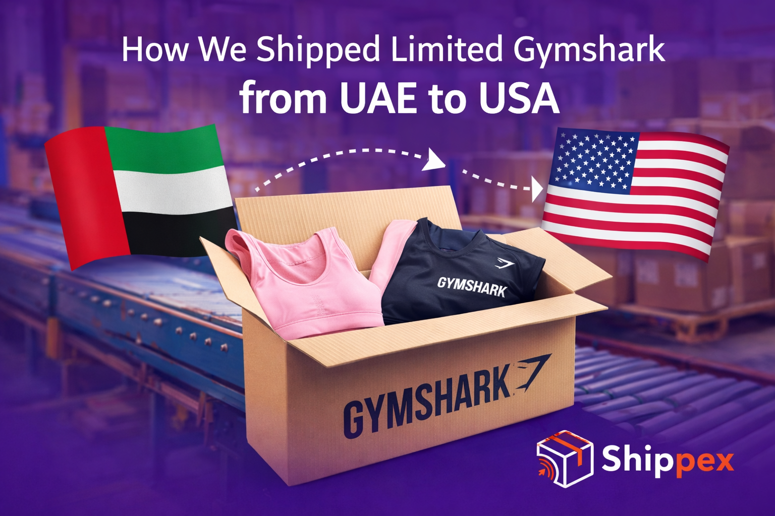 Buy Gymshark UAE and Ship to USA with Shippex.online - Shipping & Logistics Article